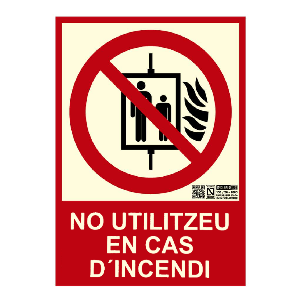 Senyal no utilitzeu en cas d'incendi en català 29,7x21cm