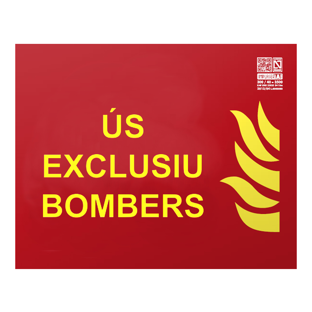 [EX218L-CAT] Senyal us exclusiu bombers en català Clase A 25x20cm