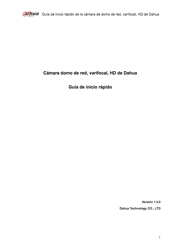 Guide rapide Série de dômes IP Varifocal HDBW5XXX-Z Version: 1.0