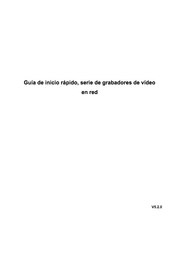 Guide de démarrage rapide NVR6 et NVR7 Version: 5.2